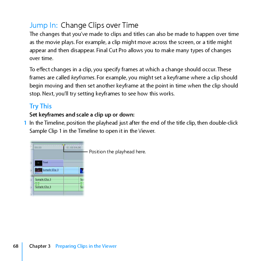 Apple 7 manual Jump In Change Clips over Time, Set keyframes and scale a clip up or down, Try This 